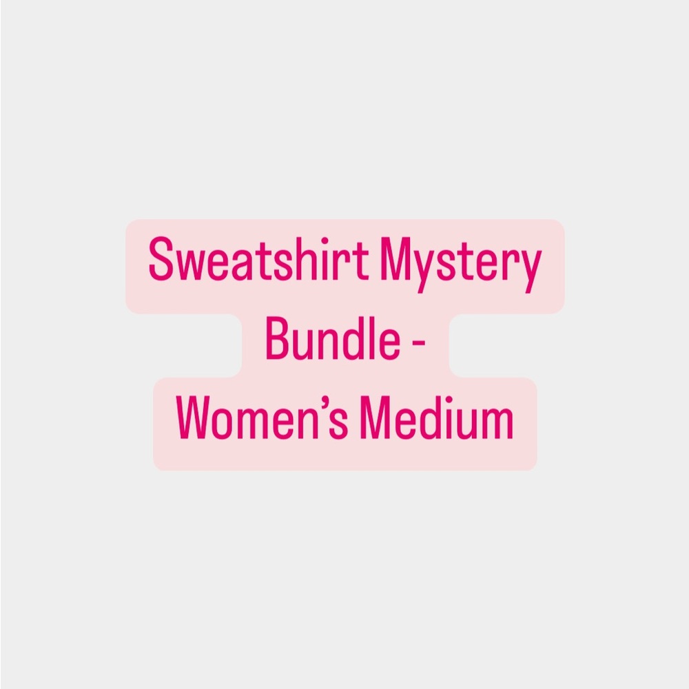 Mystery Bundle of Sweatshirts/Hoodies